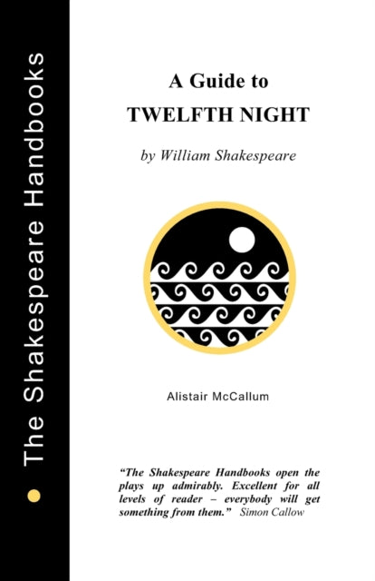 Twelfth Night : A Guide