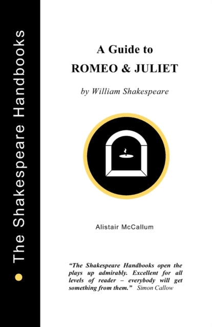 Romeo and Juliet : A Guide