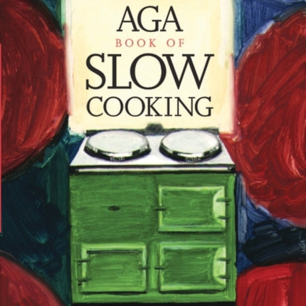 The Traditional Aga Book of Slow Cooking