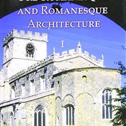 Studies in English Pre-Romanesque and Romanesque Architecture Volumes I and II