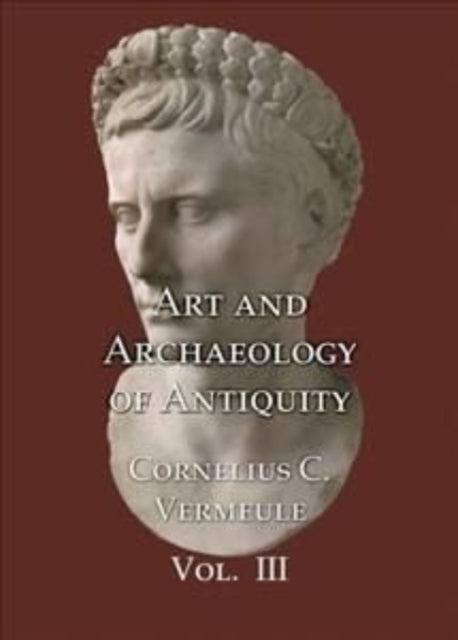 Art and Archaeology of Antiquity Volume III