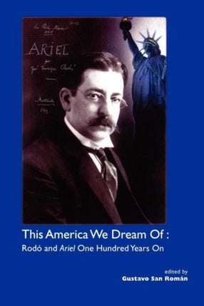 This America We Dream of: Rodo and  Ariel  One