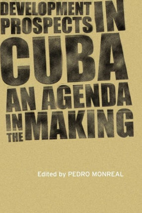Development Prospects in Cuba: An Agenda in the