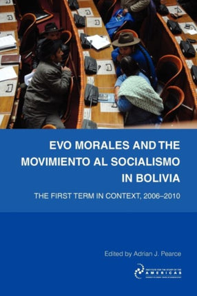 Evo Morales and the Movimiento Al Socialismo in