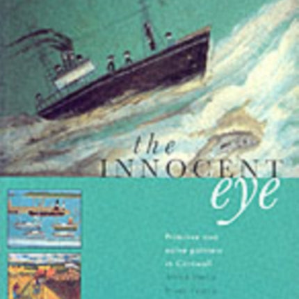 Innocent Eye  Primitive and Naive Artists in