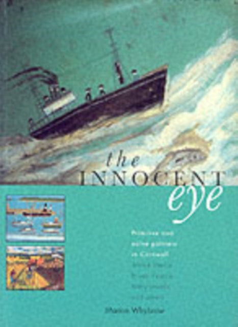 Innocent Eye  Primitive and Naive Artists in