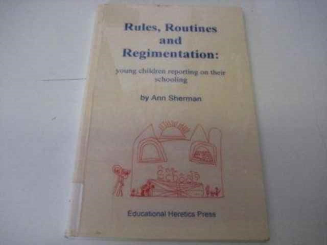 Rules, Routines And Regimentation