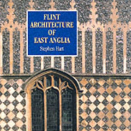 Flint Architecture of East Anglia