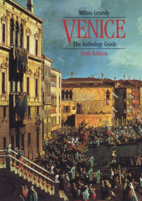 Venice: The Anthology Guide