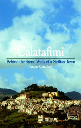 Calatafimi: Behind the Stone Walls of a Sicilian Town