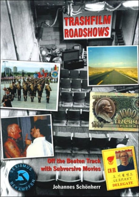 Trashfilm Roadshows: Off the Beaten Track with Subversive Movies