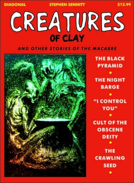 Creatures Of Clay: And Other Stories of the Macabre