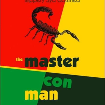 The Master Con Man: The True Adventures of Slippery Syd Gottfried