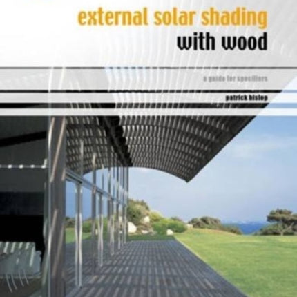 External solar shading with wood: A design guide for architects