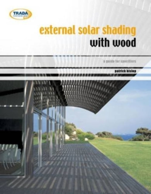 External solar shading with wood: A design guide for architects