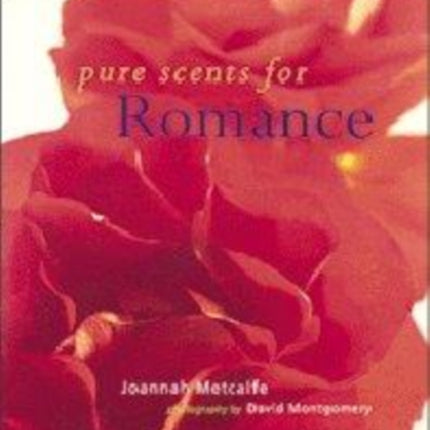 Pure Scents for Romance