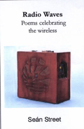 Radio Waves: Poems Celebrating the Wireless