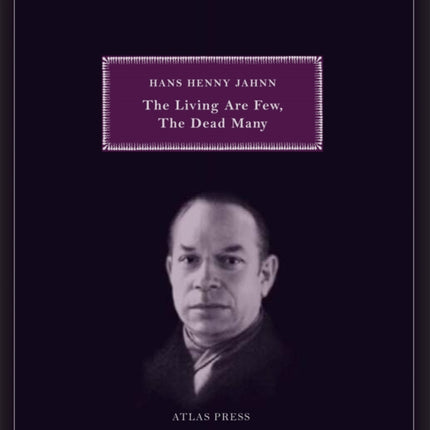 The Living Are Few, The Dead Many: Selected Works of Hans Henny Jahnn