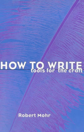 How to Write: Tools for the Craft