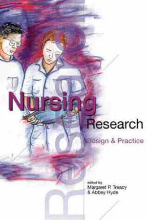 Nursing Research: Design and Practice: Design and Practice