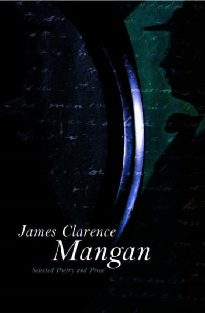 James Clarence Mangan: Selected Writings