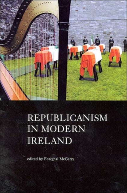 Republicanism in Modern Ireland