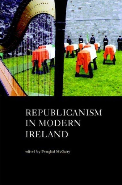 Republicanism in Modern Ireland