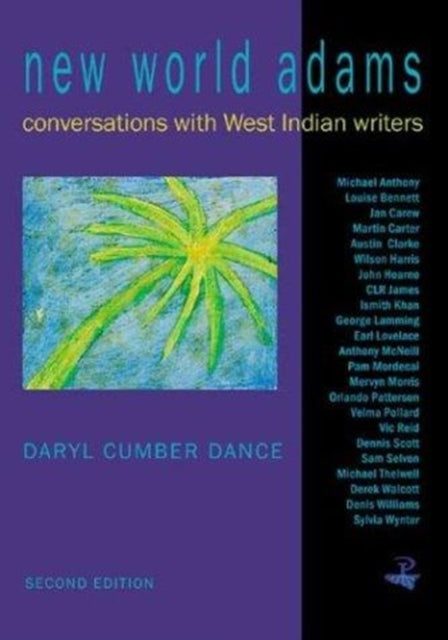 New World Adams: Interviews with West Indian Writers