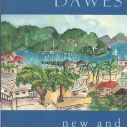 Kwame Dawes: New and Selected Poems