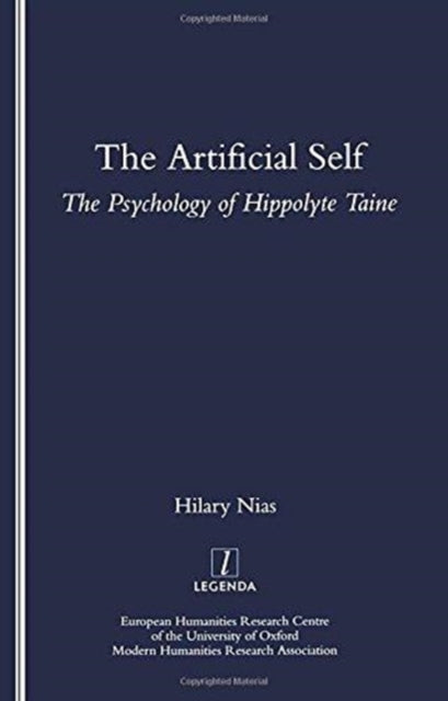 The Artificial Self: The Psychology of Hippolyte Taine