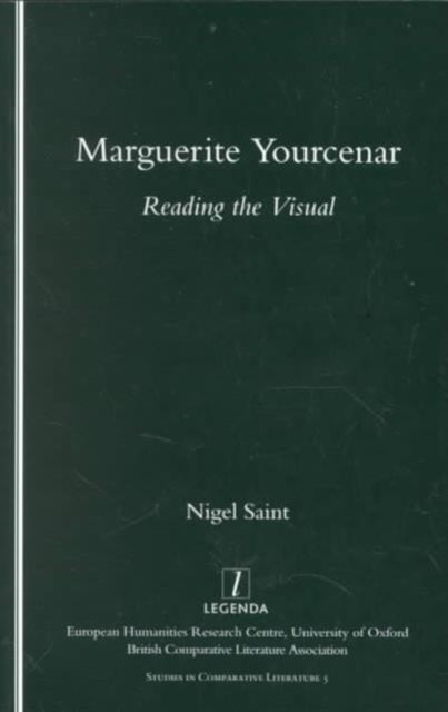 Marguerite Yourcenar: Reading the Visual