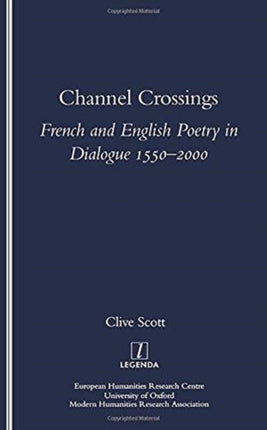 Channel Crossings: French and English Poetry in Dialogue 1550-2000