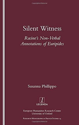 Silent Witness: Racine's Non-verbal Annotations of Euripides