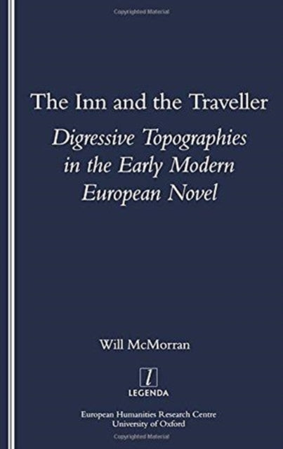 The Inn and the Traveller: Digressive Topographies in the Early Modern European Novel