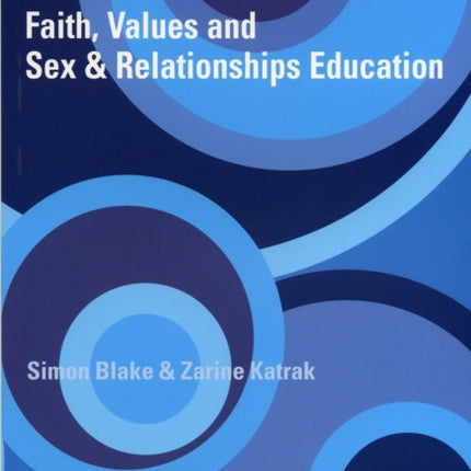 Faith, Values and Sex & Relationships Education