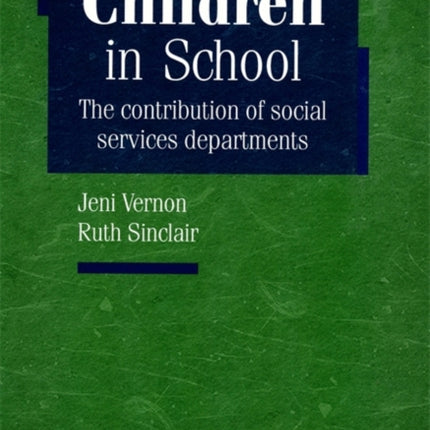 Maintaining Children in School: The contribution of social services departments