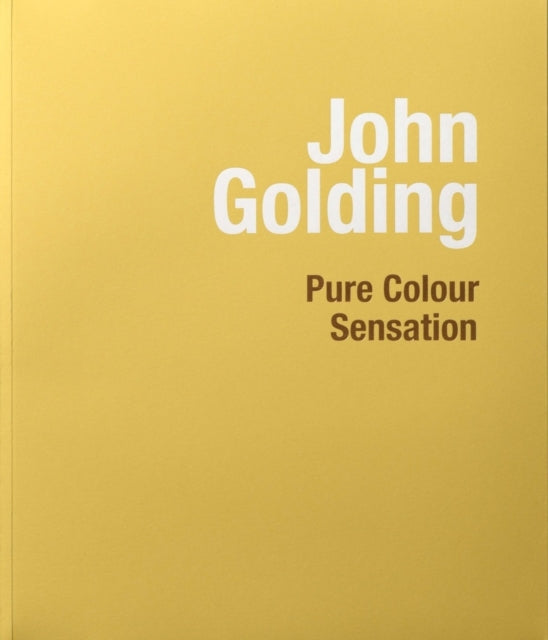 John Golding: Pure Colour Sensation