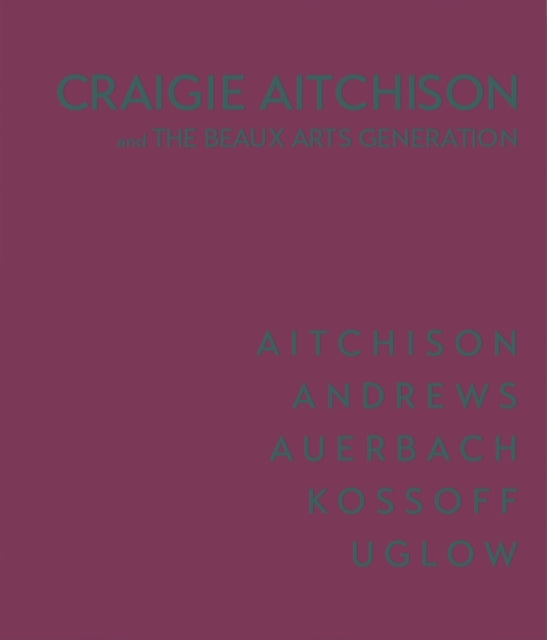 Craigie Aitchison: And the Beaux Arts Generation