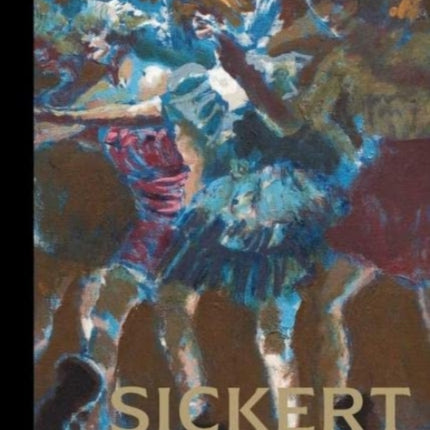 Sickert: The Theatre of Life