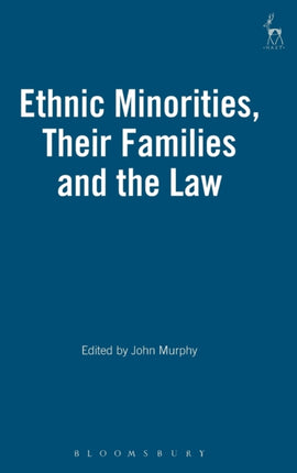 Ethnic Minorities, Their Families and the Law