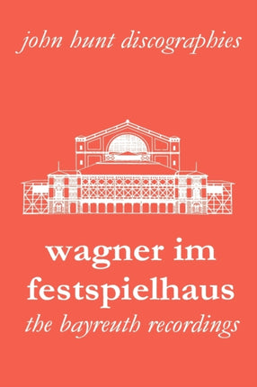Wagner im Festspielhaus: Discography of the Bayreuth Festival