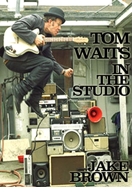 Tom Waits In The Studio