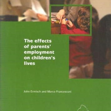 The effects of parents' employment on children's