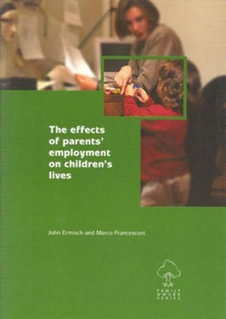 The effects of parents' employment on children's