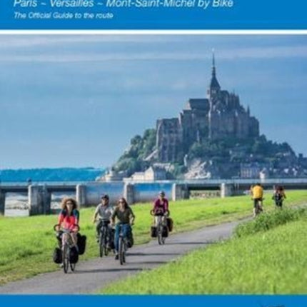 Veloscenic: Paris-Versailles-Mont Saint Michel by bike