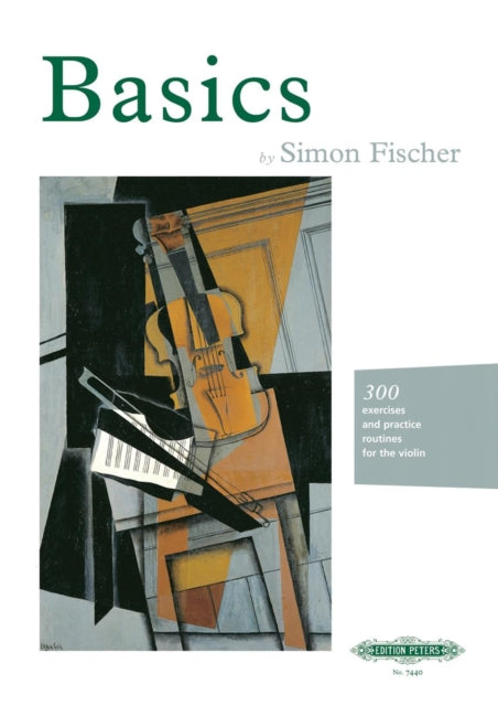 Basics: 300 excercises and practice routines for the Violin