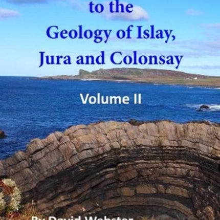 A Guide to the Geology of Islay, Jura and Colonsay: 2