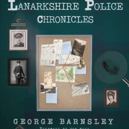 The Lanarkshire Police Chronicles