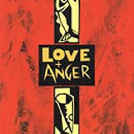 Love And Anger: v. 1: 19 Songs of Faith and Social Justice