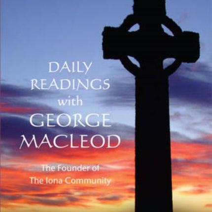 Daily Readings with George MacLeod